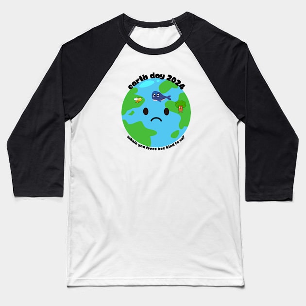 Earth Day whales trees bees be kind to us Baseball T-Shirt by Statewear